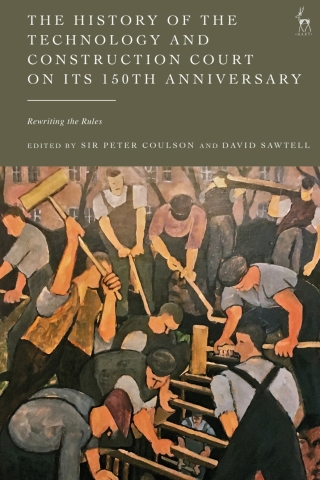 表紙画像: The History of the Technology and Construction Court on Its 150th Anniversary 1st edition 9781509964215