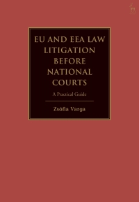 Imagen de portada: EU and EEA Law Litigation Before National Courts 1st edition 9781509964895
