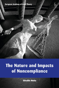 Cover image: The Nature and Impacts of Noncompliance 1st edition 9781509966240