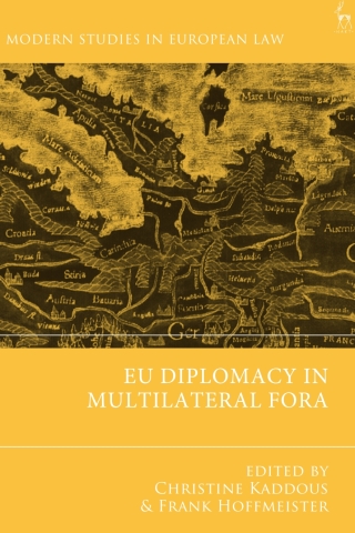 Imagen de portada: EU Diplomacy in Multilateral Fora 1st edition 9781509967711