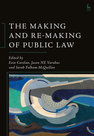 Imagen de portada: The Making and Re-Making of Public Law 1st edition 9781509970056
