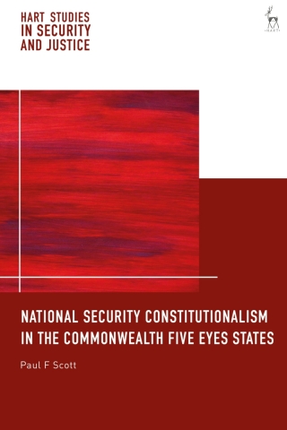 Cover image: National Security Constitutionalism in the Commonwealth Five Eyes States 1st edition 9781509971947