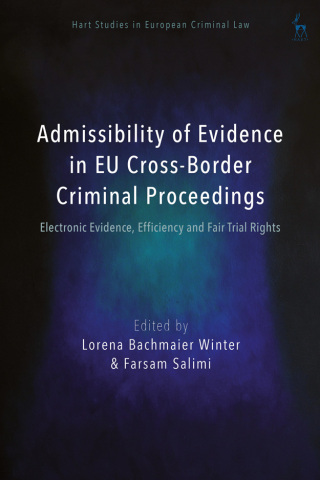 Cover image: Admissibility of Evidence in EU Cross-Border Criminal Proceedings 1st edition 9781509971992