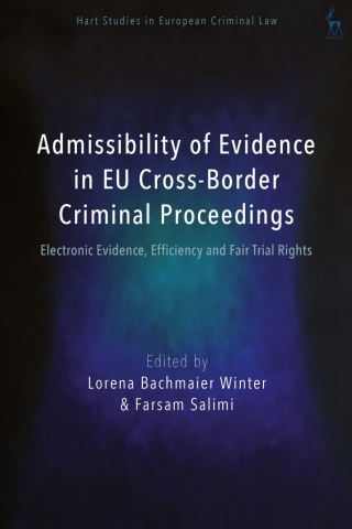 Cover image: Admissibility of Evidence in EU Cross-Border Criminal Proceedings 1st edition 9781509971992