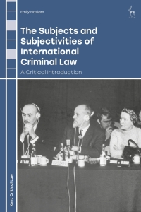 Imagen de portada: The Subjects and Subjectivities of International Criminal Law 1st edition 9781849467292