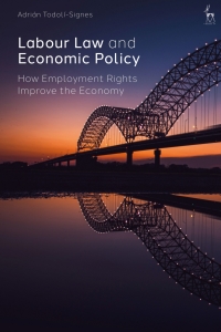 Cover image: Labour Law and Economic Policy 1st edition 9781509973880