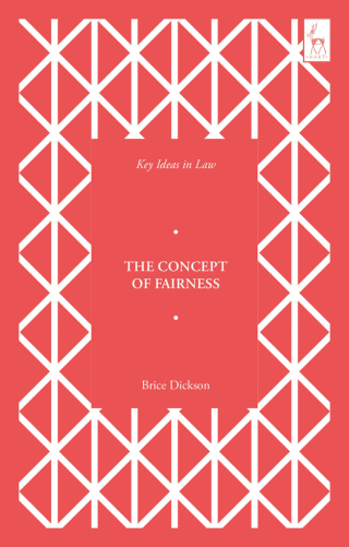 Cover image: Key Ideas in Law: The Concept of Fairness 1st edition 9781509989065