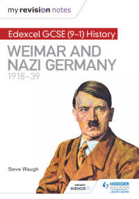 Cover image: My Revision Notes: Edexcel GCSE (9-1) History: Weimar and Nazi Germany, 1918-39 9781510403277
