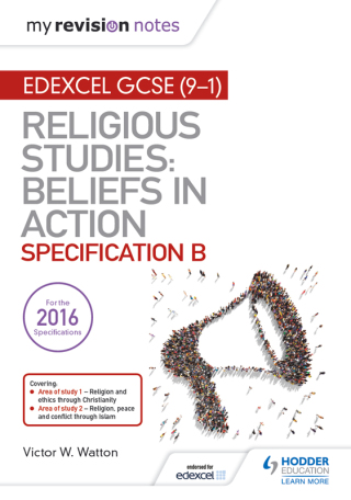 Cover image: My Revision Notes Edexcel Religious Studies for GCSE (9-1): Beliefs in Action (Specification B) 9781510405028