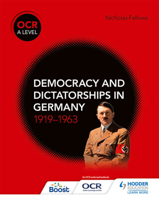 Cover image: OCR A Level History: Democracy and Dictatorships in Germany 1919–63 9781510416543