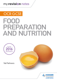 Cover image: My Revision Notes: OCR GCSE Food Preparation and Nutrition 9781471887000