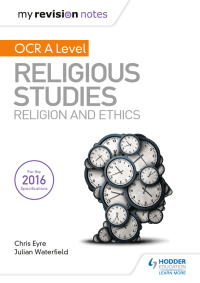 Cover image: My Revision Notes OCR A Level Religious Studies: Religion and Ethics 9781510418059