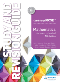 Cover image: Cambridge IGCSE Mathematics Core and Extended Study and Revision Guide 3rd edition 9781510421714