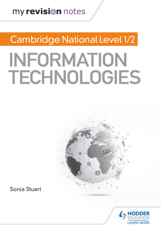 Cover image: My Revision Notes: Cambridge National Level 1/2 Certificate in Information Technologies 9781510423282