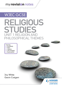 Cover image: My Revision Notes WJEC GCSE Religious Studies: Unit 1 Religion and Philosophical Themes 9781510423008