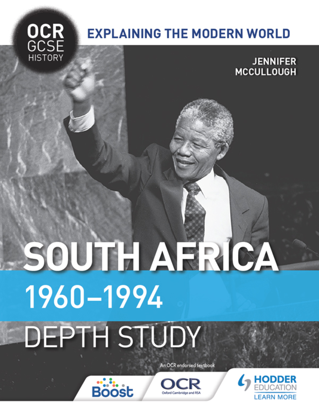 OCR GCSE History Explaining the Modern World: South Africa 1960–1994