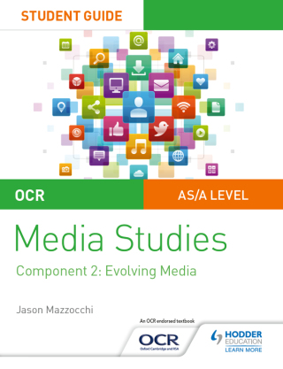 Cover image: OCR A Level Media Studies Student Guide 2: Evolving Media 9781510429505