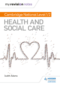 Cover image: My Revision Notes: Cambridge National Level 1/2 Health and Social Care 9781510426597