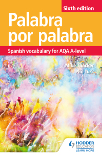Cover image: Palabra por Palabra Sixth Edition: Spanish Vocabulary for AQA A-level 9781510434820