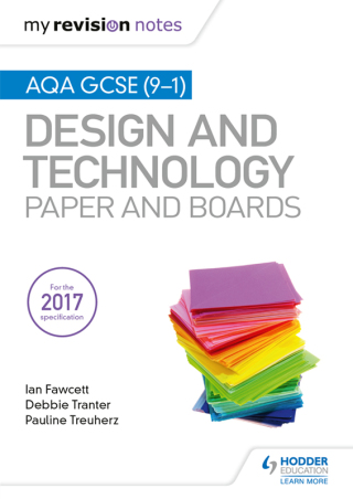 Cover image: My Revision Notes: AQA GCSE (9-1) Design and Technology: Paper and Boards 9781510432321