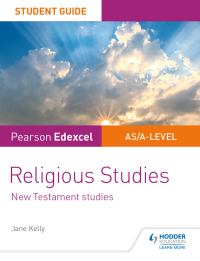 Cover image: Pearson Edexcel Religious Studies A level/AS Student Guide: New Testament Studies 9781510433427