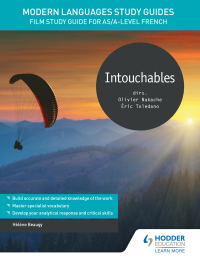 Cover image: Modern Languages Study Guides: Intouchables 9781510435490
