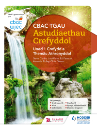 Cover image: CBAC TGAU Astudiaethau Crefyddol Uned 1 Crefydd a Themâu Athronyddol (WJEC GCSE Religious Studies: Unit 1 Religion and Philosophical Themes Welsh-language edition) 9781510417113