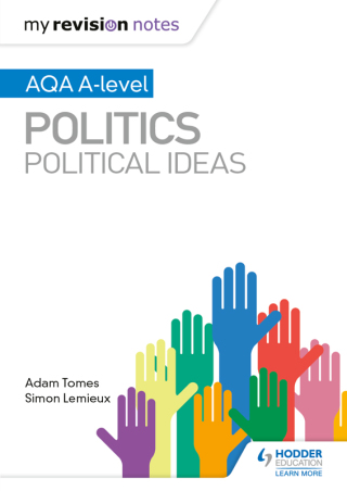 Cover image: My Revision Notes: AQA A-level Politics: Political Ideas 9781510447677