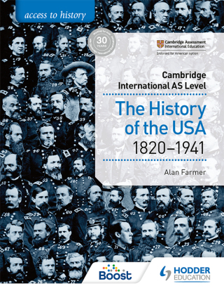 Cover image: Access to History for Cambridge International AS Level: The History of the USA 1820-1941 9781510448681