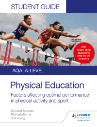 Cover image: AQA A Level Physical Education Student Guide 2: Factors affecting optimal performance in physical activity and sport 9781510455030