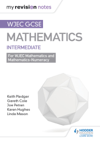 Cover image: WJEC GCSE Maths Intermediate: Revision Guide 9781471882982