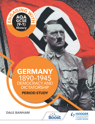 Cover image: Engaging with AQA GCSE (9–1) History: Germany, 1890–1945: Democracy and dictatorship Period study 9781510458918