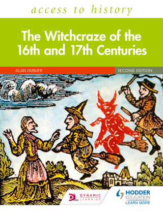 Cover image: Access to History: The Witchcraze of the 16th and 17th Centuries Second Edition 9781510459199