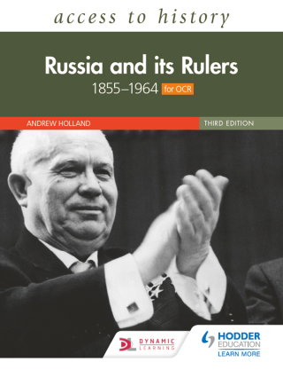 Cover image: Access to History: Russia and its Rulers 1855–1964 for OCR, Third Edition 9781510459779