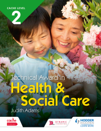 Cover image: NCFE CACHE Level 2 Technical Award in Health and Social Care 9781510462151