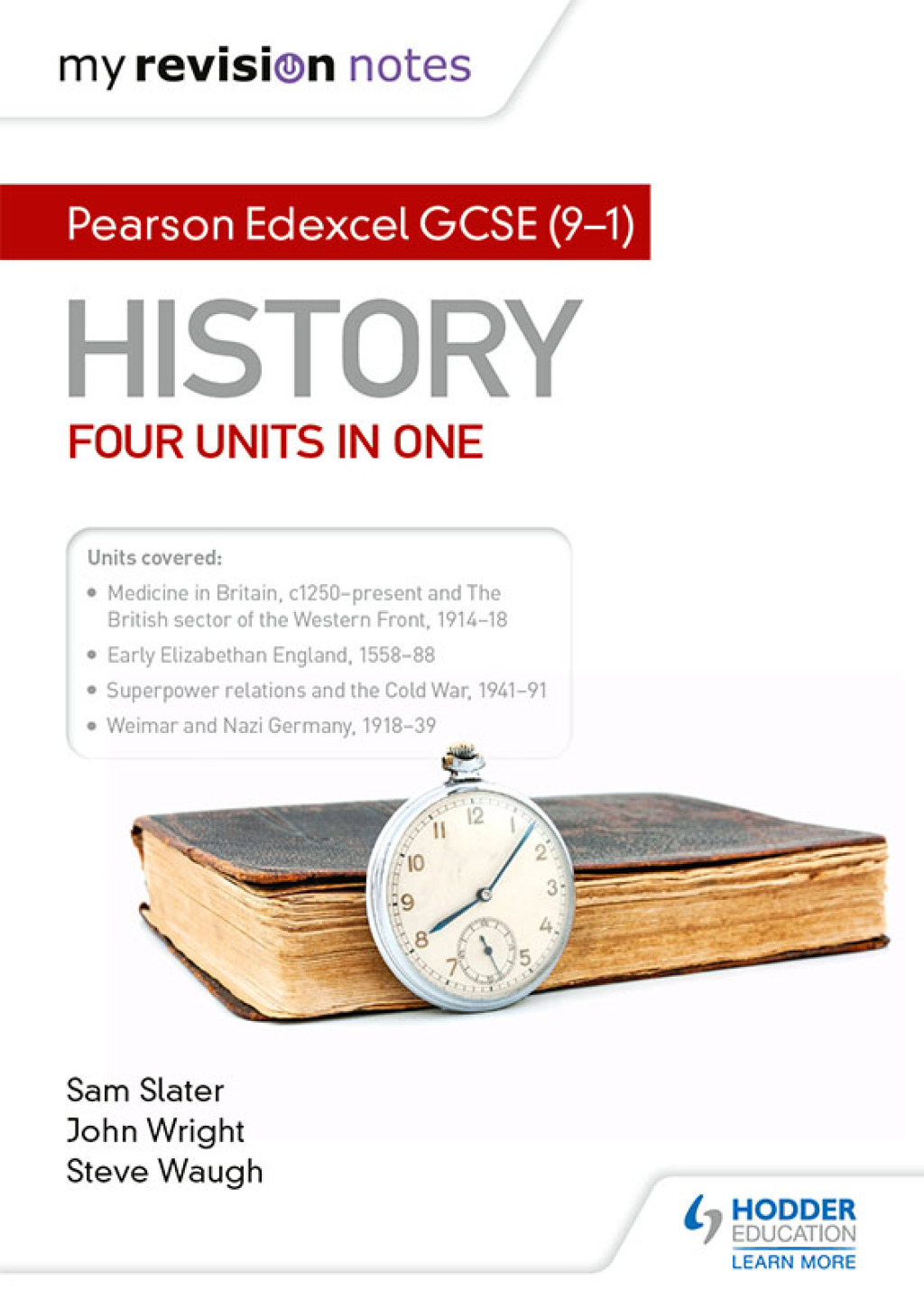 My Revision Notes: Pearson Edexcel GCSE (9–1) History: Four units in one