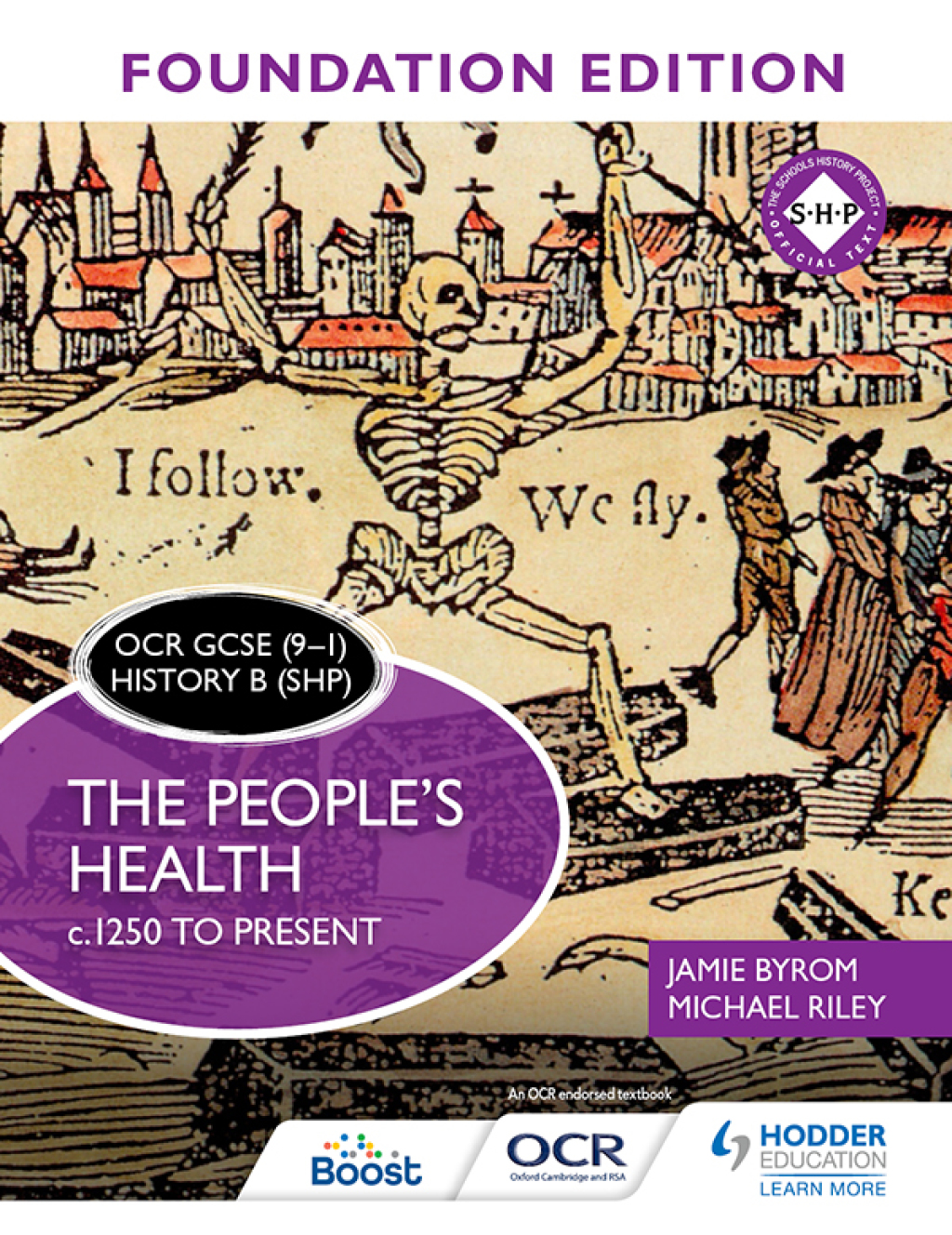 OCR GCSE (9–1) History B (SHP) Foundation Edition: The People’s Health c.1250 to present