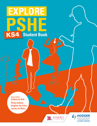 Cover image: Explore PSHE for Key Stage 4 Student Book 9781510470415
