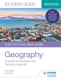 Cover image: WJEC/Eduqas AS/A-level Geography Student Guide 2: Coastal landscapes and Tectonic hazards 9781510472150