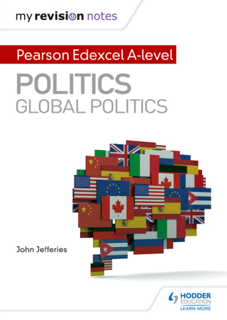 Cover image: My Revision Notes: Pearson Edexcel A-level Politics: Global Politics 9781510471726