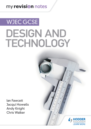 Cover image: My Revision Notes: WJEC GCSE Design and Technology 9781510471702