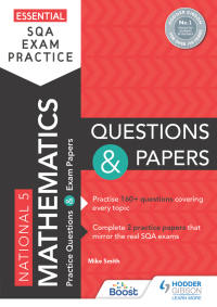 Cover image: Essential SQA Exam Practice: National 5 Mathematics Questions and Papers 9781510471894