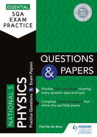 Cover image: Essential SQA Exam Practice: National 5 Physics Questions and Papers 9781510471917
