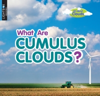 Cover image: What Are Cumulus Clouds? 1st edition 9781510555563
