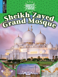 صورة الغلاف: Sheikh Zayed Grand Mosque 1st edition 9781510559455