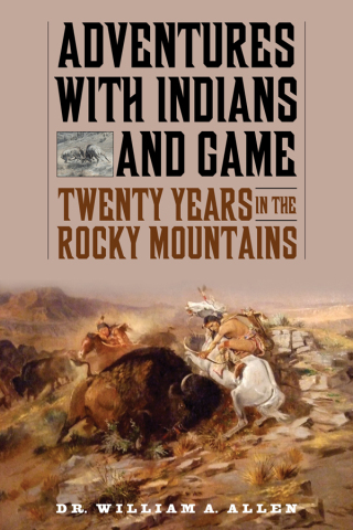 Cover image: Adventures with Indians and Game 9781634504393