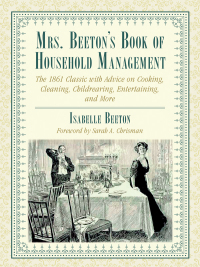 Cover image: Mrs. Beeton's Book of Household Management 9781634502429