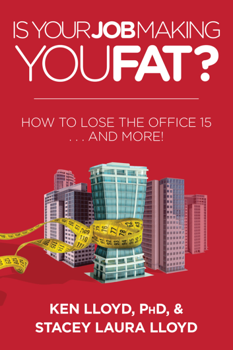 Is Your Job Making You Fat?: How to Lose the Office 15 . . . and More! - FULL INSTANT DOWNLOAD | PDF DOCX EPUB