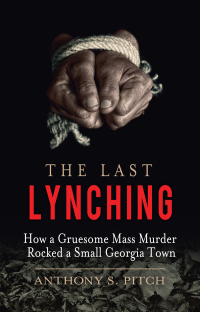 Cover image: The Last Lynching 9781510701755