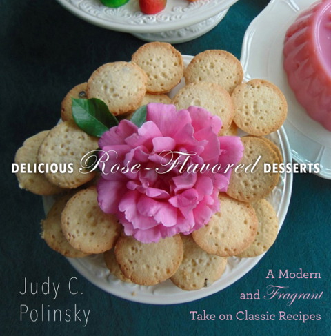 Delicious Rose-Flavored Desserts: A Modern and Fragrant Take on Classic Recipes - FULL INSTANT DOWNLOAD | PDF DOCX EPUB